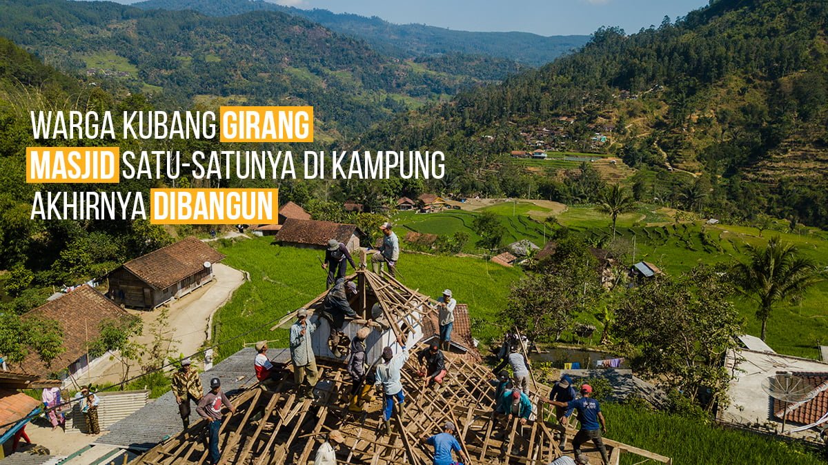 Warga Kubang Girang, Masjid Satu-satunya di Kampung Akhirnya Dibangun